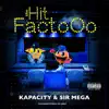 Sir Mega & Kapacity - The Hit FactoOo